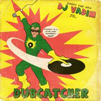 DJ Vadim - Dubcatcher