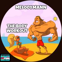 Melodymann - The Body Workout