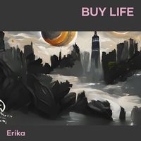 Erika - Buy Life