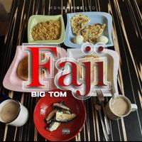 Big Tom - Faji (Explicit)