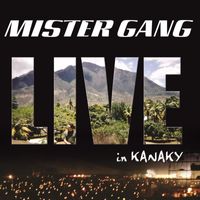 Mister Gang - Live in Kanaky (Live)