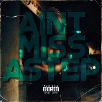 Frank - Ain't Miss A Step (Explicit)