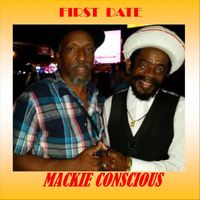 Mackie Conscious - First Date