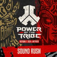 Sound Rush - Power of the Tribe (Defqon.1 2024 Anthem)