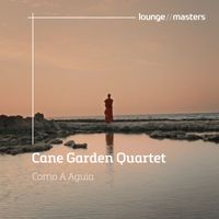 Cane Garden Quartet - Como A Aguia