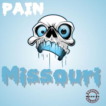 PAIN - Missouri (Explicit)