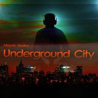 Mazelo Nostra - Underground City