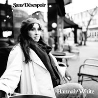 Hannah White - Sans Désespoir