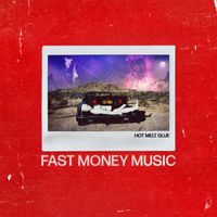 Fast Money Music - Hot Melt Glue