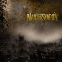 ManifeStatioN - Burden Of Mankind (Explicit)