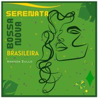 Amanda Zullo - Serenata Bossa Nova Brasileira