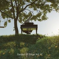 Ethan - Garden Of Ethan, Vol.12