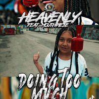 Heavenly - Doing Too much