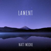 Natt Moore - Lament