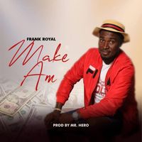 Frank Royal - Make Am
