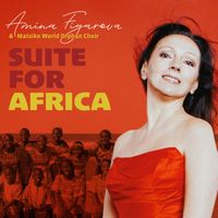 Amina Figarova and Matsiko World Orphan Choir - Suite For Africa Part III (forgotten Children)