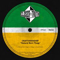 Craftsmanship - Natural Born Thugs