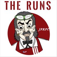 The Runs - JFKFC