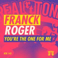 Franck Roger - You're The One For Me