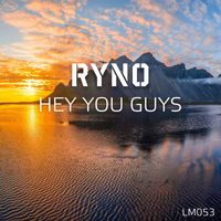 Ryno - Hey You Guys