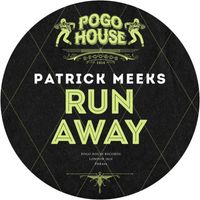 Patrick Meeks - Run Away