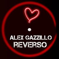 Alex Gazzillo - Reverso