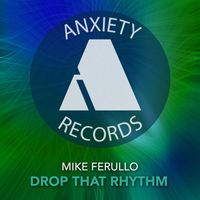 Mike Ferullo - Drop That Rhythm