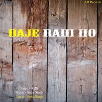 RDB - Baje Rahi Ho