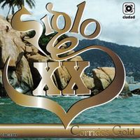 Siglo Xx - Corridos Gold (En Vivo)