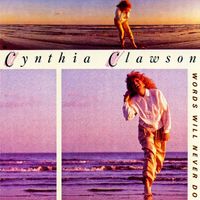 Cynthia Clawson - Words Will Never Do