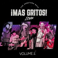 The Hometown Boys - Mas Gritos Live, Vol. 2 (Live)
