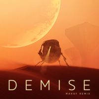 Kindrid, Makay - Demise (Makay Remix)