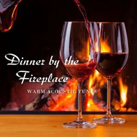 Wildlife - Dinner by the Fireplace: Warm Acoustic Tunes
