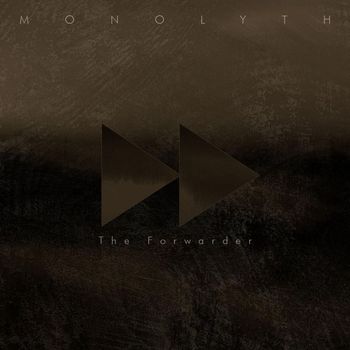 Monolyth - The Forwarder