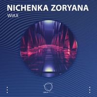 Nichenka Zoryana - Wiax
