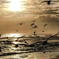 Cafe Americaine - runaway beach (seagull mix)