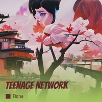 Fiona - Teenage Network