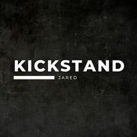 Jared - Kick Stand (Explicit)
