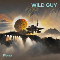 Fiona - Wild Guy