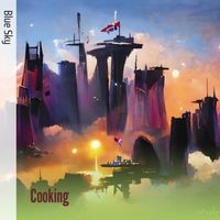 Blue Sky - Cooking