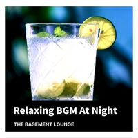 The Basement Lounge - Relaxing BGM At Night