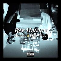 Antony - Rap Hamine (Explicit)