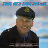 Arve Opsahl - Syng Med Arve Opsahl