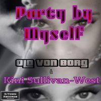 Olo Von Borg - Party by Myself