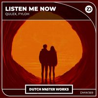Qulex and Fyloh - Listen Me Now (Extended Mix)