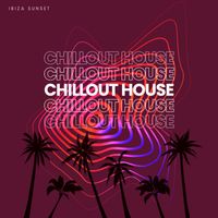 Ibiza Sunset - Chillout House