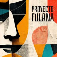 Yanina Lombardi presents Proyecto Fulana - Yupanqui
