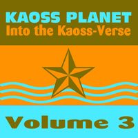 Kaoss Planet - Into the Kaoss-Verse, Vol. 3