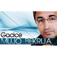 Mujo Bekrija - Gacice