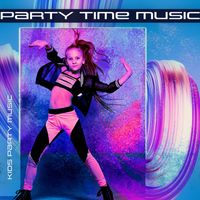 Kids Party Music - Party Time Music